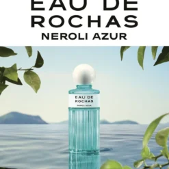 Eau de Rochas Neroli Azur Eau de Toilette