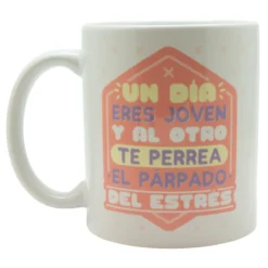 Taza Un Dia Eres Joven
